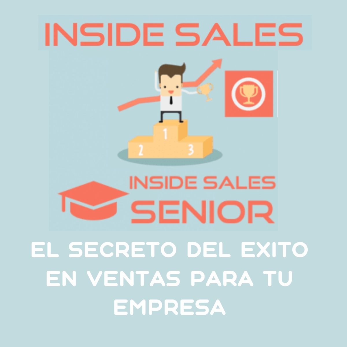 El secreto del éxito en ventas para tu empresa