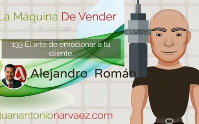El arte de emocionar a tu cliente, con Alejando Román.