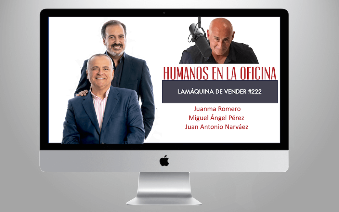 Humanos en la oficina con Juanma Romero y Miguel Ángel Pérez